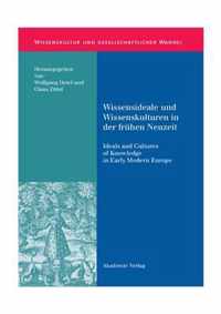 Wissensideale und Wissenskulturen in der Fruhen Neuzeit