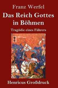 Das Reich Gottes in Boehmen (Grossdruck)