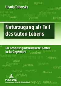 Naturzugang ALS Teil Des Guten Lebens