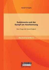 Eudaimonia und der Kampf um Anerkennung