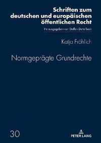 Normgepraegte Grundrechte