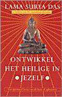 Ontwikkel Het Heilige In Jezelf