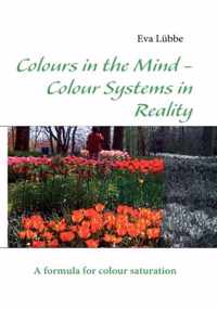 Colours in the Mind - Colour Systems in Reality