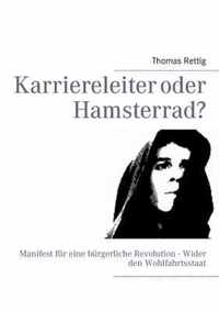 Karriereleiter oder Hamsterrad?