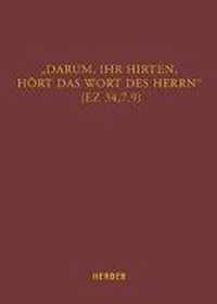 Darum, Ihr Hirten, Hort Das Wort Des Herrn (EZ 34,7.9)