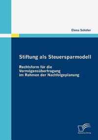 Stiftung als Steuersparmodell