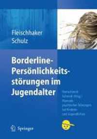 Borderline Persoenlichkeitsstoerungen im Jugendalter