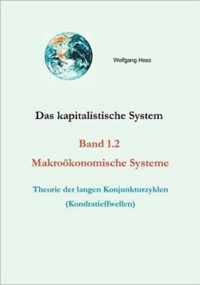 Das kapitalistische System, Band 1.2