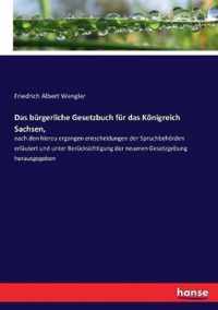 Das burgerliche Gesetzbuch fur das Koenigreich Sachsen,