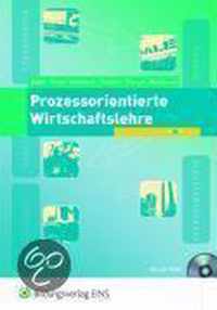 Prozessorientierte Wirtschaftslehre. Lehr- und Fachbuch mit CD