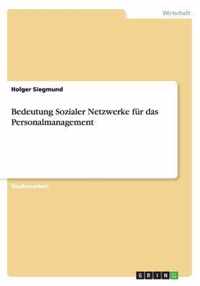 Bedeutung Sozialer Netzwerke fur das Personalmanagement