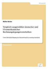 Vergleich ausgewahlter deutscher und US-amerikanischer Rechnungslegungsvorschriften