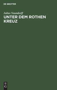 Unter dem rothen Kreuz