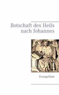 Botschaft des Heils nach Johannes