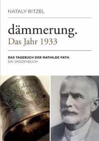 Dammerung. Das Jahr 1933