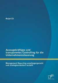 Aussagekraftiges und transparentes Controlling fur die Unternehmenssteuerung