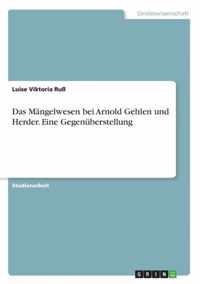 Das Mangelwesen bei Arnold Gehlen und Herder. Eine Gegenuberstellung