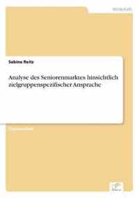 Analyse des Seniorenmarktes hinsichtlich zielgruppenspezifischer Ansprache