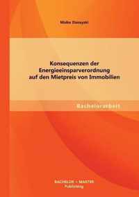 Konsequenzen der Energieeinsparverordnung auf den Mietpreis von Immobilien