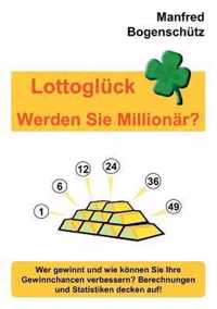 Lottogluck - Werden Sie Millionar?