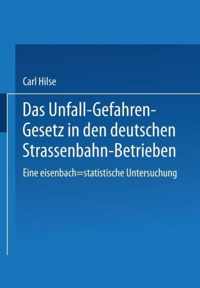 Das Unfall-Gefahren-Gesetz in Den Deutschen Strassenbahn-Betrieben