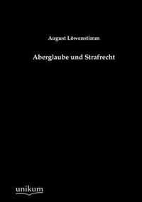 Aberglaube und Strafrecht