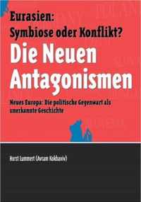 Die Neuen Antagonismen