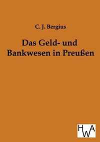 Das Geld- und Bankwesen in Preussen