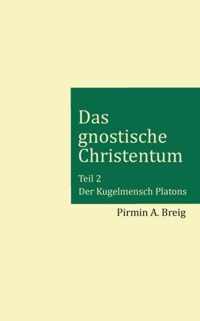 Das gnostische Christentum - Teil 2