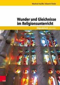 Wunder und Gleichnisse im Religionsunterricht