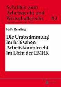 Die Urabstimmung Im Britischen Arbeitskampfrecht Im Licht Der Emrk