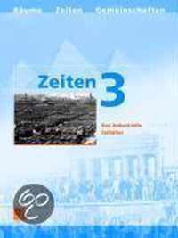 Zeiten 3 - Neuausgabe / Das industrielle Zeitalter