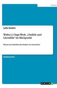 Walter J. Ongs Werk ''Oralität und Literalität'' im Blickpunkt