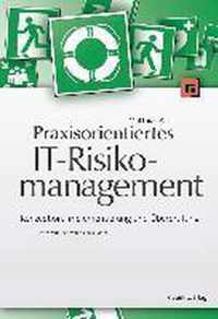 Praxisorientiertes It-Risikomanagement