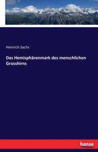 Das Hemispharenmark des menschlichen Grosshirns