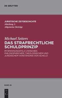 Das Strafrechtliche Schuldprinzip