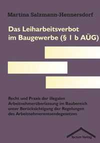 Das Leiharbeitsverbot im Baugewerbe ( 1 b AUEG)