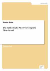 Die betriebliche Altersvorsorge im Mittelstand