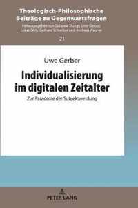 Individualisierung im digitalen Zeitalter; Zur Paradoxie der Subjektwerdung