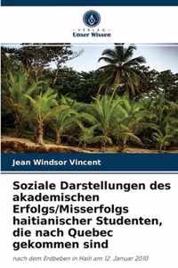 Soziale Darstellungen des akademischen Erfolgs/Misserfolgs haitianischer Studenten, die nach Quebec gekommen sind