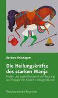 Die Heilungskrafte Des Starken Wanja