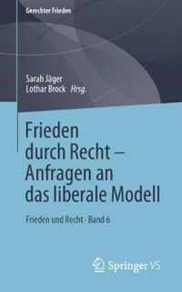 Frieden Durch Recht - Anfragen an Das Liberale Modell