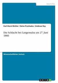 Die Schlacht bei Langensalza am 27. Juni 1866