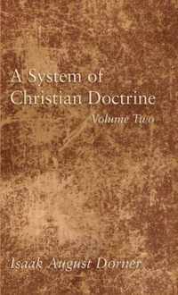 A System of Christian Doctrine, Volume 2