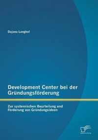 Development Center bei der Grundungsfoerderung