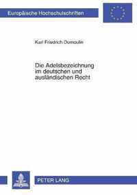 Die Adelsbezeichnung im deutschen und ausländischen Recht