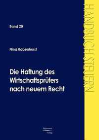 Die Haftung des Wirtschaftsprüfers nach neuem Recht