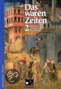 Das waren Zeiten. 7. Jahrgangsstufe. Gymnasium Bayern