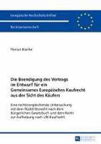 Die Beendigung des Vertrags im Entwurf für ein Gemeinsames Europäisches Kaufrecht aus der Sicht des Käufers