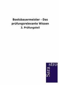 Bootsbauermeister - Das prufungsrelevante Wissen